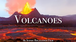 Volcanoes of the World 4K - Scenic Relaxation Film