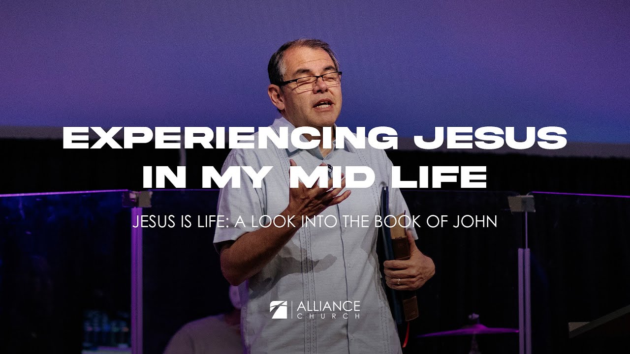 Experiencing Jesus in my Mid Life