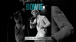 Bowie: The Man Who Changed The World