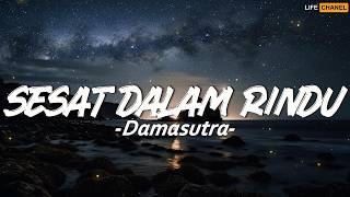 Download lagu Sesat Dalam Rindu - Damasutra || Lirik mp3