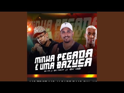Minha Pegada É uma Bazuca