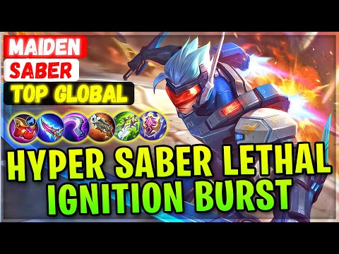 Hyper Saber Lethal Ignition Burst [ Top Global Saber ] maiden - Mobile Legends Emblem And Build