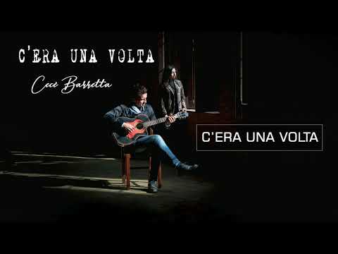 Cecè Barretta - C'era una volta