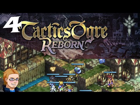 Tactics Ogre Reborn - Episode 4 - I want to recruit these things