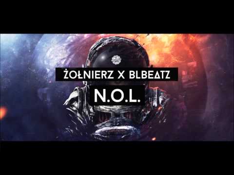 ŻOŁNIERZ x BLBEΔTZ - N.O.L.