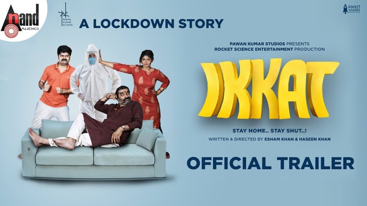 IKKAT | A LOCKDOWN STORY | 2K Trailer | Nagabhushan | Bhoomi Shetty| Esham & Haseen Khan| PawanKumar - YouTube