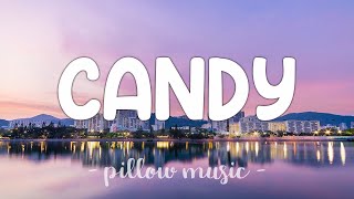 Candy - Mandy Moore (Lyrics) 🎵