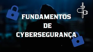 FUNDAMENTOS DE CIBERSEGURANÇA