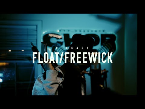 (Chop It Up Vol.1) BigCash - Float/Free Wick (FINALE)
