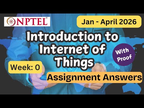 NPTEL Introduction To Internet Of Things Week 0 Assignment Answers With Explanation  | Jan–Apr 2026