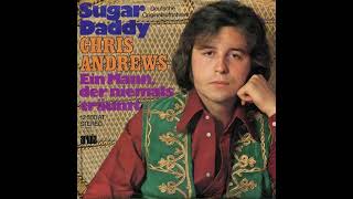 Chris Andrews - Sugar Daddy (Deutsche Originalaufnahme)