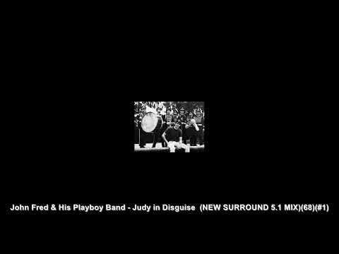John Fred & His Playboy Band - Judy in Disguise (NEW SURROUND 5.1 MIX) (1968)(US #1)