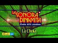 La Chola - La Sonora Dinamita / Discos Fuentes [Audio]