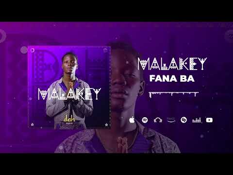 Malakey - Fana Ba (Son Officiel)
