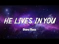 🎙 He Lives In You 🎙 - Diana Ross -  Song Lyrics