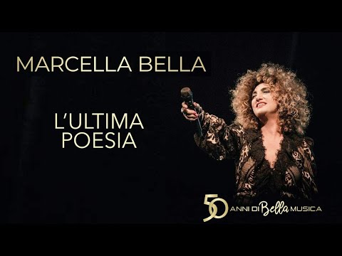 Marcella Bella ft Rettore - L'Ultima Poesia - 50 Anni di Bella musica