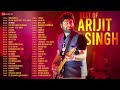 Best Of Arijit Singh Full Album 50 Super Hit Songs 3 Hours Non Stop
