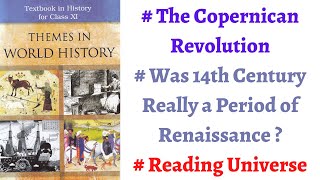 (P6C7) Copernican Revolution, European ‘Renaissance’ in the Fourteenth Century, Reading the Universe