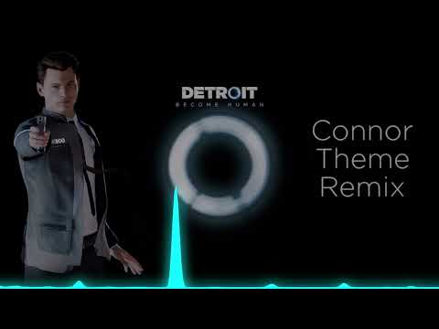 Detroit Become Human - Connor Theme Remix