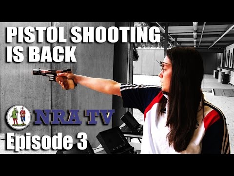 Pistol Shooting is Back – NRA TV, episode 3 Pistol Shooting is Back – NRA TV, episode 3
