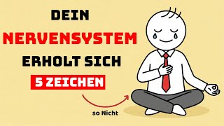Diese 5 Zeichen zeigen, dass dein Nervensystem heilt, obwohl du zweifelst
