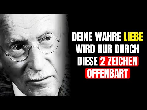 Sie erkennen die Liebe Ihres Lebens nur anhand dieser beiden subtilen Anzeichen l Carl Jung