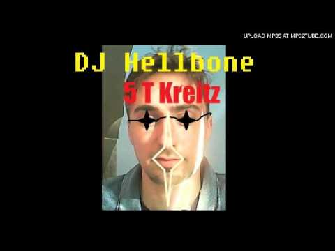 Dj Hellbone - 5 T Kreitz