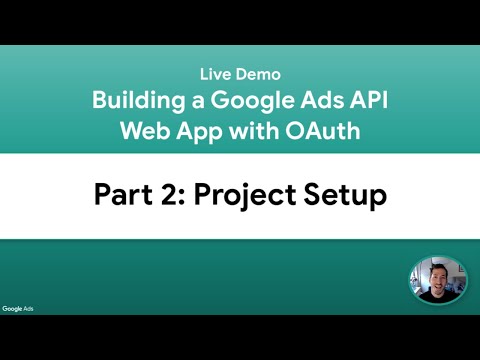 [Live Demo] Building a Google Ads API Web App - Part 2: Project Setup