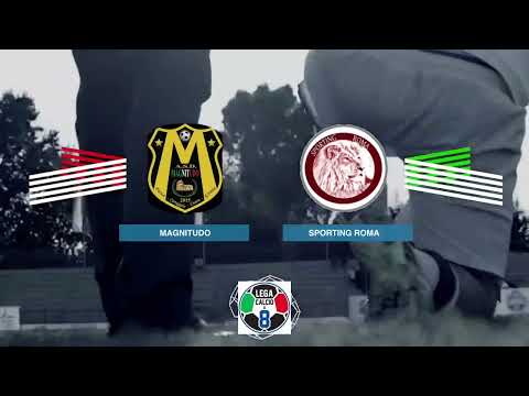 LEGACALCIO8 STAGIONE 21/22 SERIE A2: MAGNITUDO - SPORTING ROMA