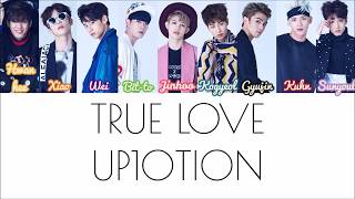 UP10TION - TRUE LOVE - LYRICS [COLOR CODED HAN|ROM|ENG]