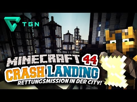 Auf RETTUNGSMISSION in der CITY ★ Minecraft Crash Landing #44 - Hardcore Survival