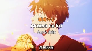 AI HIGUCHI - AKUMA NO KO 『悪魔の子』 [KAN/ROM/IND LIRIK VIDEO]