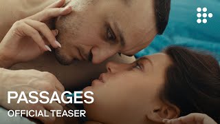 PASSAGES | Official Teaser | Now Streaming