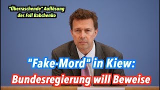 Bundesregierung ist "überrascht" vom Fake-Mord in Kiew und will Beweise Bundesregierung ist "überrascht" vom Fake-Mord in Kiew und will Beweise