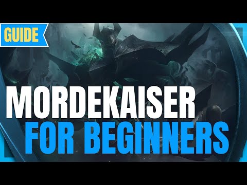 Beginner's Mordekaiser Guide - How To Mordekaiser - Mordekaiser Tutorial
