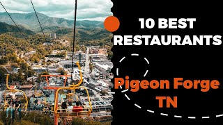 10 Best Restaurants in Pigeon Forge, Tennessee (2022) - Top places locals eat in Pigeon Forge, TN