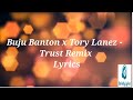 Buju Banton x Tory Lanez - Trust (Remix) Lyrics