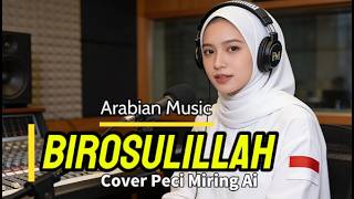 Download lagu BIROSULILLAH (Arabian Music)- Cover Peci Miring Ai mp3 Download lagu BIROSULILLAH (Arabian Music)- Cover Peci Miring Ai mp3
