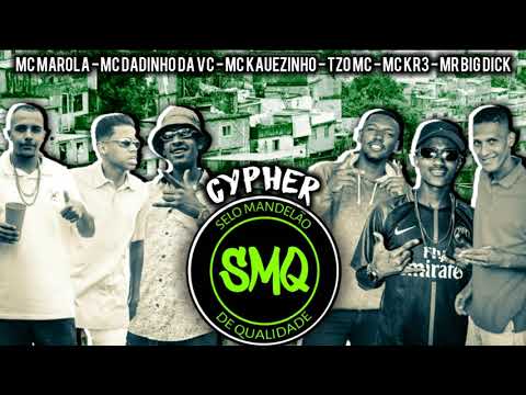 Cypher Selo Mandelão de Qualidade - Mc's Marola, Dadinho da VC, Kauezinho, Tzo, Kr3 e Flavinho da VC
