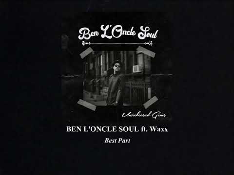 Best Part - Ben L'Oncle Soul (ft. Waxx) [Rare]
