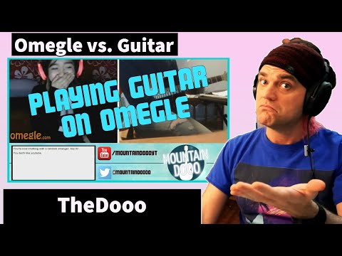 Playing Guitar on Omegle Ep. 1 - Creepy Voices - The Dooo Reaction OME TV