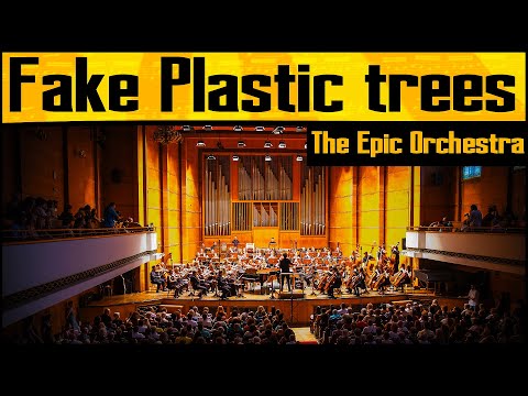 Radiohead - Fake Plastic Trees | Epic Orchestra