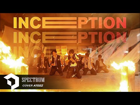 SPECTRUM cover ATEEZ(에이티즈) - ‘INCEPTION’ (Performance Version) [from Thailand]