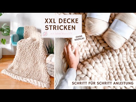 XXL Decke stricken ohne Nadeln für Anfänger - Fingerstricken - Armstricken