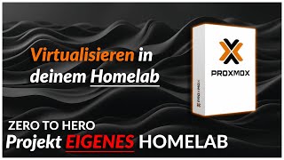 🏠 ZeroToHero: Homelab Virtualisierung erklärt 🧠 | Proxmox VE & mehr 🚀 | #04