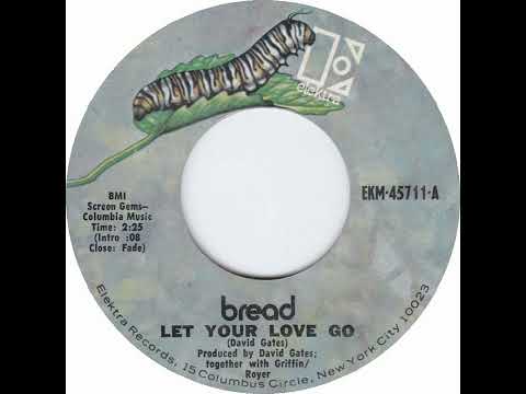 (5a) Bread - Let Your Love Go