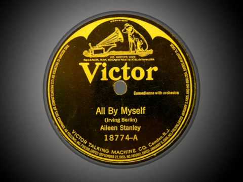 Aileen Stanley - "All by Myself" (1921)