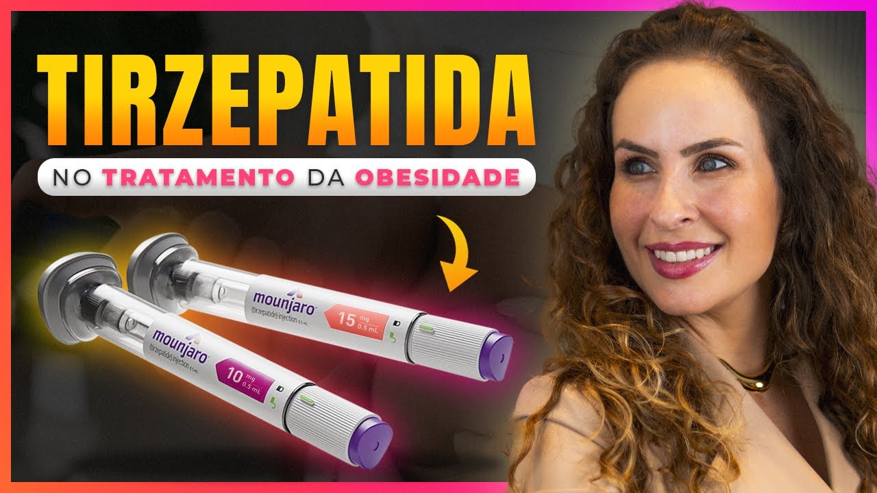 TIRZEPATIDA NO TRATAMENTO DA OBESIDADE | MOUNJARO