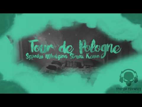Szpaku x Młodzian x Struni x Kema - Tour de Pologne
