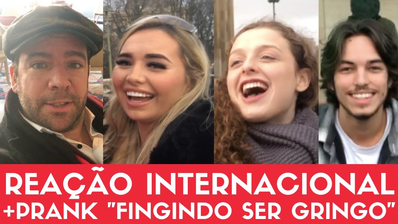 REAÇÃO INTERNACIONAL (FALANDO VÁRIOS IDIOMAS) + PRANK "FINGINDO SER GRINGO" & DE LONDRES A PARIS